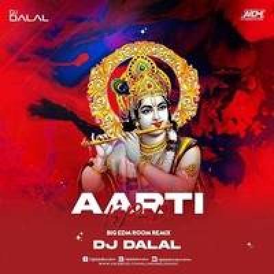 Aarti Kunj Bihari Ki Remix Mp3 Song - Dj Dalal London